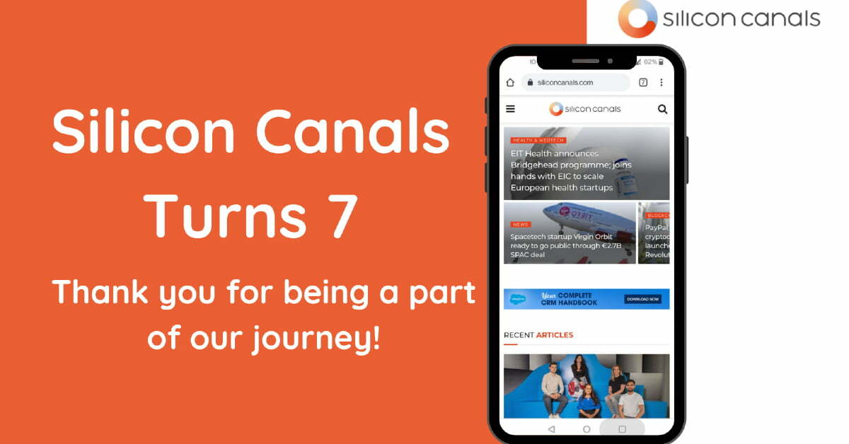 Silicon Canals turns 7 today: Here are our 7 top-performing stories to date